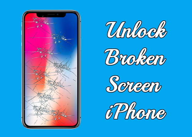 Comment déverrouiller l'iPhone avec un écran cassé [Mis à jour le dernier]