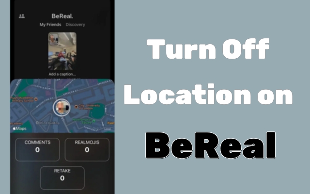 Cómo apagar la ubicación en Bereal [Guía completa]