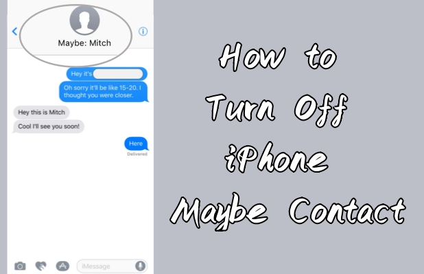 Cómo apagar tal vez contactos en iPhone de 7 maneras