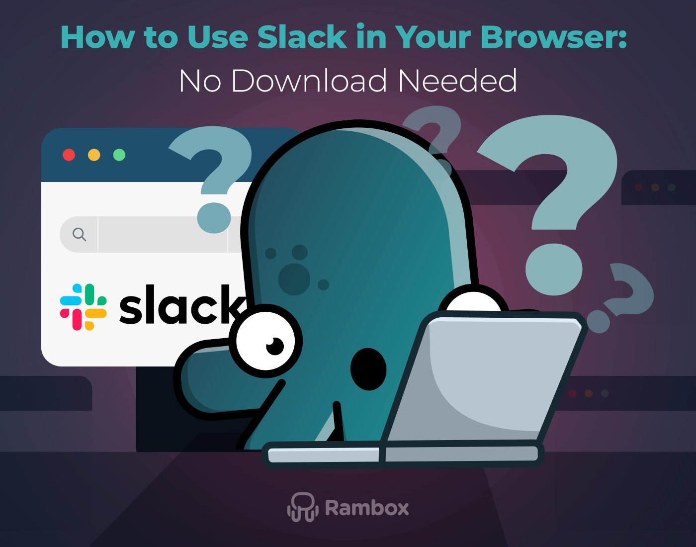Cómo usar Slack en su navegador: no se necesita descarga