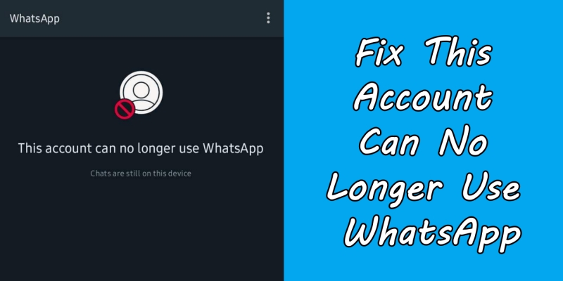 Cómo solucionar esta cuenta ya no puede usar whatsapp