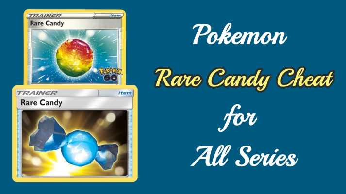 Pokemon Rare Candy Cheat en 2025 [todas las series]