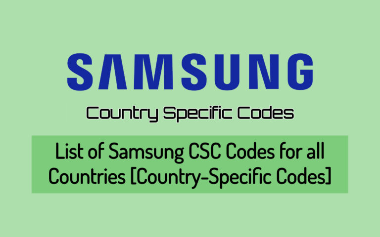 Lista de códigos CSC de Samsung para todos los países [códigos ...