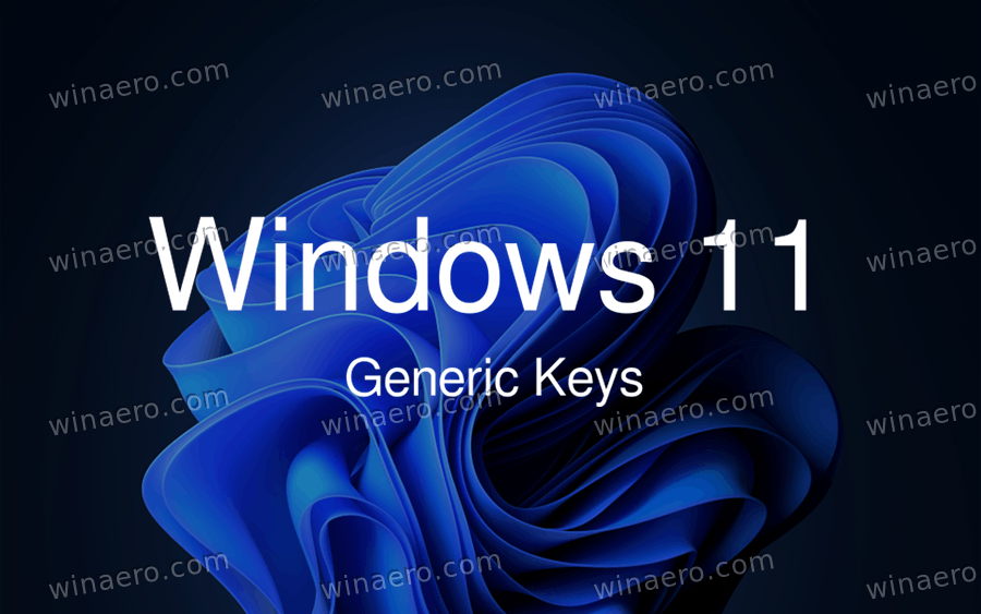 Claves genéricas de Windows 11 para todas las ediciones