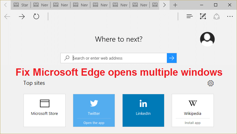 Fix Microsoft Edge åpner flere vinduer