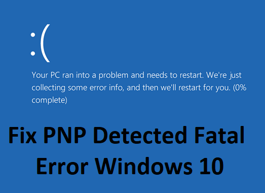 Reparer PNP oppdaget fatal feil Windows 10