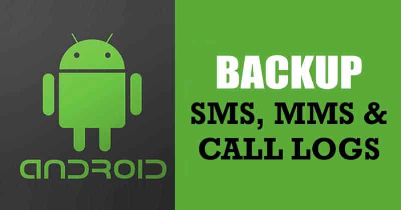Mms Call Cómo hacer una copia de seguridad de sus SMS, MMS y registros de ...