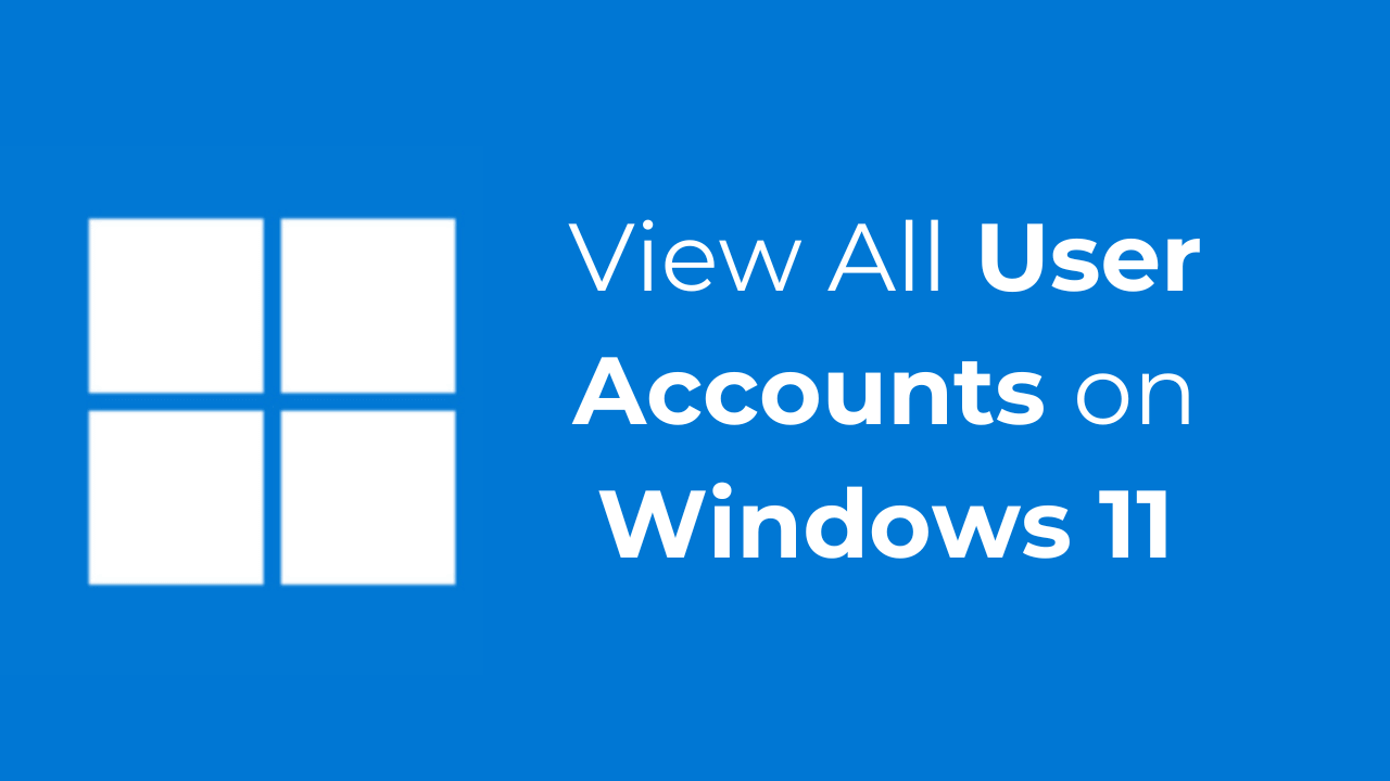 Cómo ver todas las cuentas de usuario en Windows 11 - Mundo Geek